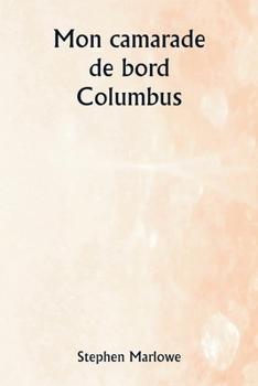 Paperback Mon camarade de bord Columbus [French] Book