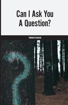 Paperback Can I Ask You A Question? Book