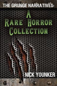 Paperback The Grunge Narratives: A Rare Horror Collection Book