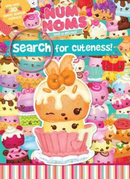Paperback Num Noms Search for Cuteness!: With Over 30 Sweet Scented Stickers! Book