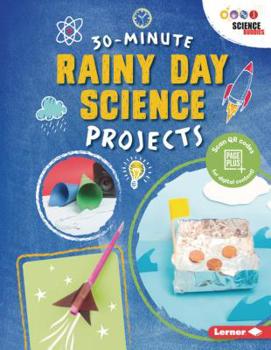 Paperback 30-Minute Rainy Day Science Projects Book