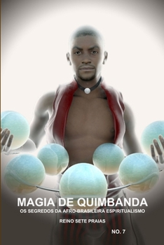 Paperback Magia de Quimbanda, OS Segredos Da Afro-Brasileira Espiritualismo, Reino Sete Praias [Portuguese] Book