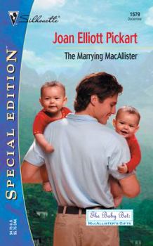 The Marrying MacAllister - Book #4 of the Baby Bet:  MacAllister's Gifts