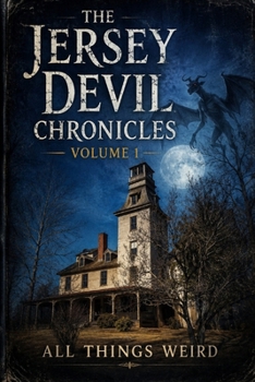 Paperback The Jersey Devil Chronicles: Volume 1 Book