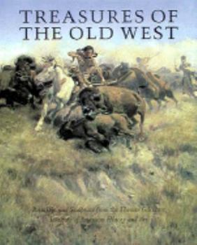 Hardcover Treasures of the Old West: Paintings and Sculpture from the Thomas Gilrease Institute of American History and Art Book