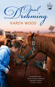 Opal Dreaming - Book #3 of the Diamond Spirit