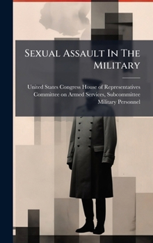 Hardcover Sexual Assault In The Military Book