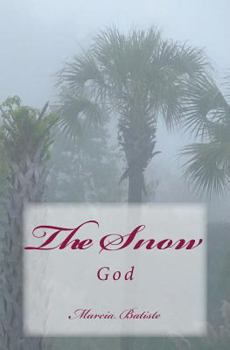 Paperback The Snow: God Book