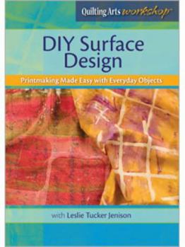 DVD DIY Surface Design: Printmaking Made Easy with Everyday Objects Book