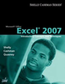 Paperback Microsoft Office Excel 2007: Introductory Concepts and Techniques Book