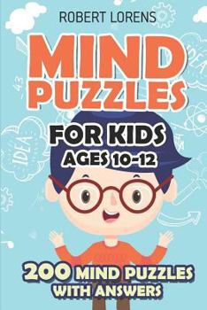 Paperback Mind Puzzles for Kids Ages 10-12: Star Battle Puzzles - 200 Brain Puzzles with Answers Book