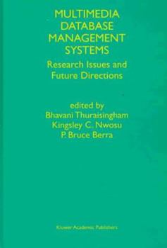 Hardcover Multimedia Database Management Systems: Research Issues and Future Directions Book