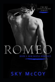 Paperback Romeo: Book 2 M/M Mafia Romance: I'm No Gentleman Series Book