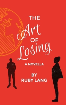 Paperback The Art of Losing: A Novella Book