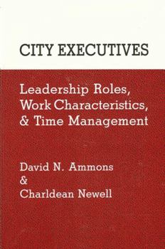 Hardcover City Executives: Leadership Roles, Work Characteristics, and Time Management Book