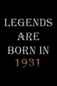 Paperback Legends Are Born In 1931 Notebook: Lined Notebook/Journal Gift 120 Pages, 6x9 Soft Cover, Matte Finish Book