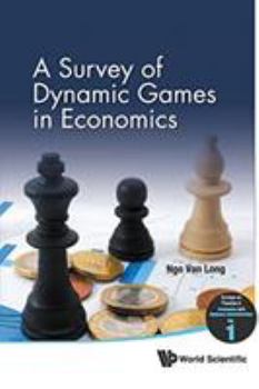 Paperback A Survey of Dynamic Games in Economics Book