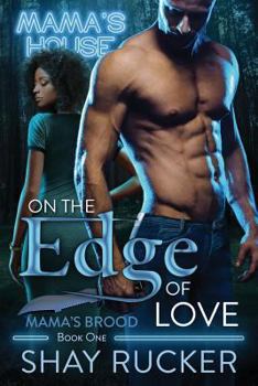 Paperback On The Edge of Love: Mama's Brood, Book 1 Book