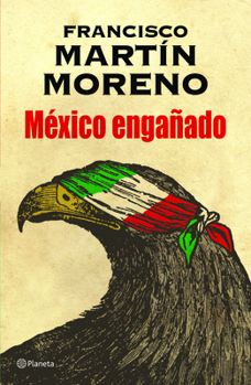 Paperback México Engañado [Spanish] Book