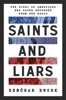 Hardcover Saints and Liars: The Story of Americans Who Saved Refugees from the Nazis Book