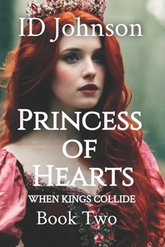 Princess of Hearts: When Kings Collide Book 2