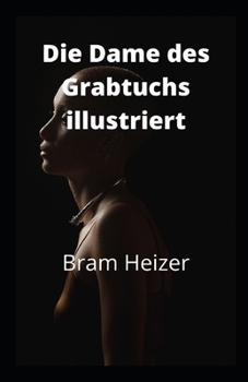Paperback Die Dame des Grabtuchs illustriert [German] Book