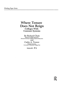 Paperback Where Tenure Does Not Reign: Colleges with Contract Systems Book