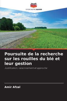 Paperback Poursuite de la recherche sur les rouilles du blé et leur gestion [French] Book