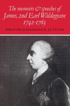 Paperback The Memoirs and Speeches of James, 2nd Earl Waldegrave 1742 1763 Book