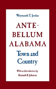 Paperback Ante-Bellum Alabama: Town and Country Book