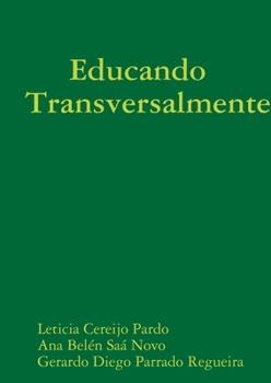 Paperback Educando Transversalmente (Spanish Edition) Book