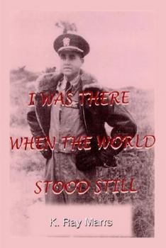 Paperback I Was There When the World Stood Still Book