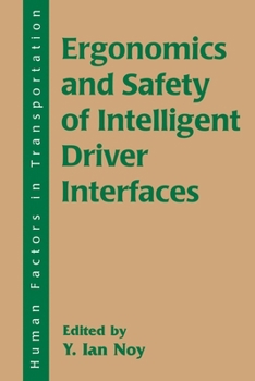 Paperback Ergonomics and Safety of Intelligent Driver Interfaces Book