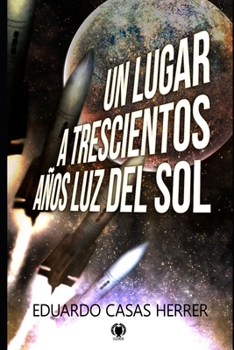 Paperback Un lugar a 300 años luz del Sol [Spanish] Book