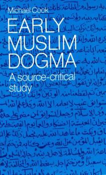 Hardcover Early Muslim Dogma: A Source-Critical Study Book