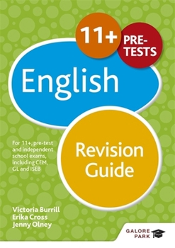 Paperback 11+ English Revision Guide: For 11+, pre-test and independent school exams including CEM, GL and ISEB Book