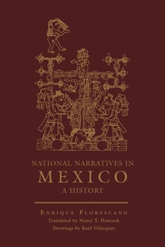 Paperback National Narratives in Mexico: A History Book