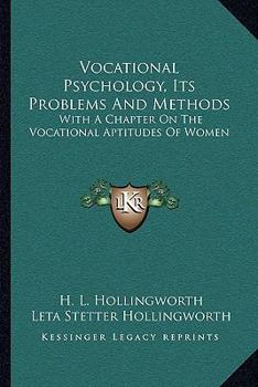 Paperback Vocational Psychology, Its Problems And Methods: With A Chapter On The Vocational Aptitudes Of Women Book