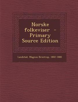 Paperback Norske Folkeviser - Primary Source Edition [Norwegian] Book