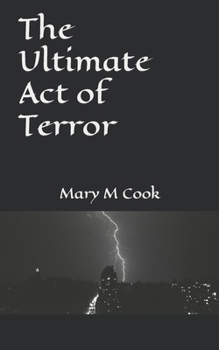 Paperback The Ultimate Act of Terror Book