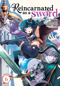 Paperback Reincarnated as a Sword (Manga) Vol. 6 Book