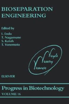 Hardcover Bioseparation Engineering: Volume 16 Book