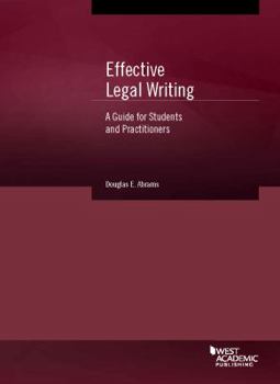 Paperback Effective Legal Writing: A Guide for Students and Practitioners (Coursebook) Book