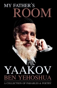 Paperback My Father's Room: A Collection of Parables and Poetry Book