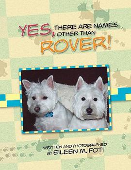 Paperback Yes, There Are Names Other Than Rover! Book