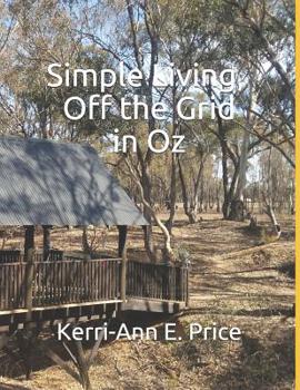 Paperback Simple Living, Off the Grid in Oz Book