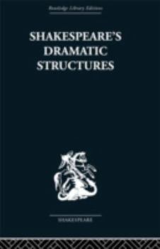 Hardcover Shakespeare's Dramatic Structures Book