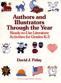 Spiral-bound Authors and Illustrators Through the Year: Ready-To-Use Literature Activities for Grades K-3 Book