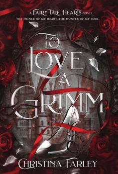 To Love a Grimm (Fairy Tale Hearts)