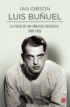 Paperback Luis Buñuel. La Forja de Un Cineasta Universal [Spanish] Book